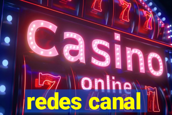 redes canal